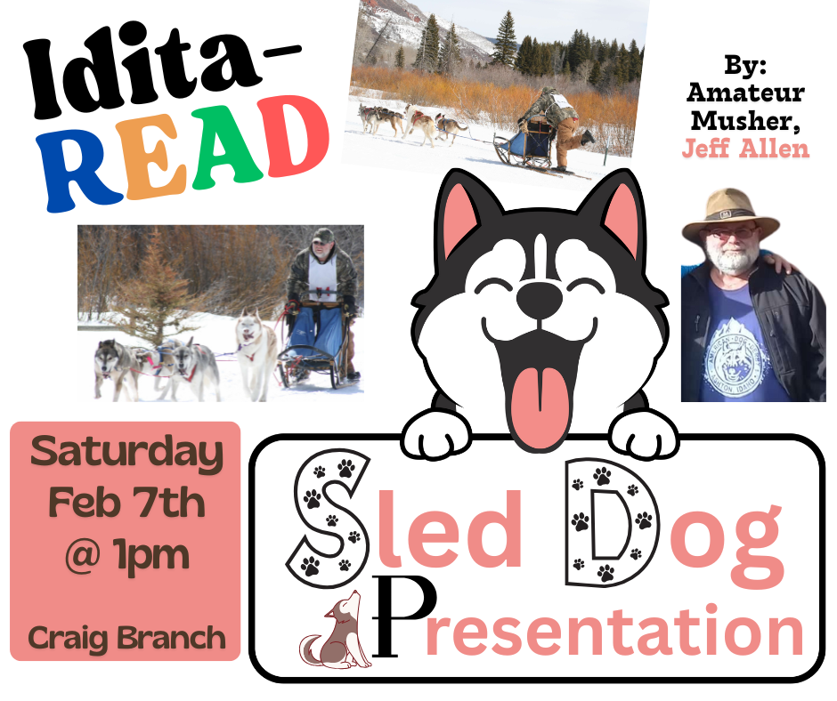sled dog event Feb. 7th at 1pm at Craig Branch of Library